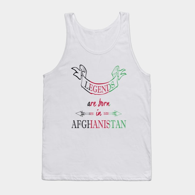 Legends Are Born in Afghanistan Tank Top by Ciaranmcgee